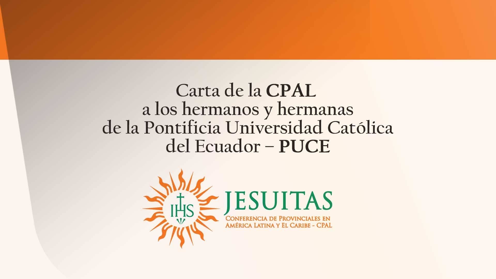 La CPAL da su apoyo y solidaridad a la comunidad educativa de la PUCE 