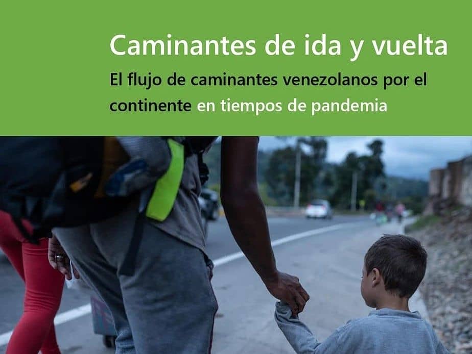CAMINANTES DE IDA Y VUELTA. Investigación a pié con la migración forzada venezolana. CDH UCAB