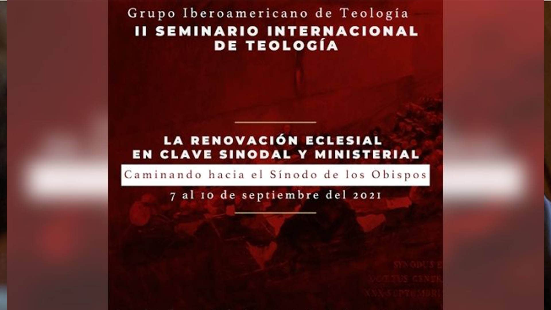 Rumbo al Sínodo: Seminario Internacional de Teología